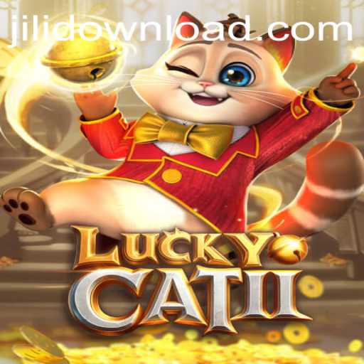 LuckyCatII: A Revolutionary Game Experience and How to Access via Jili Download